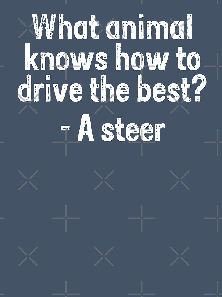 What animal knows how to drive the best? Steer by PERsonalthreads