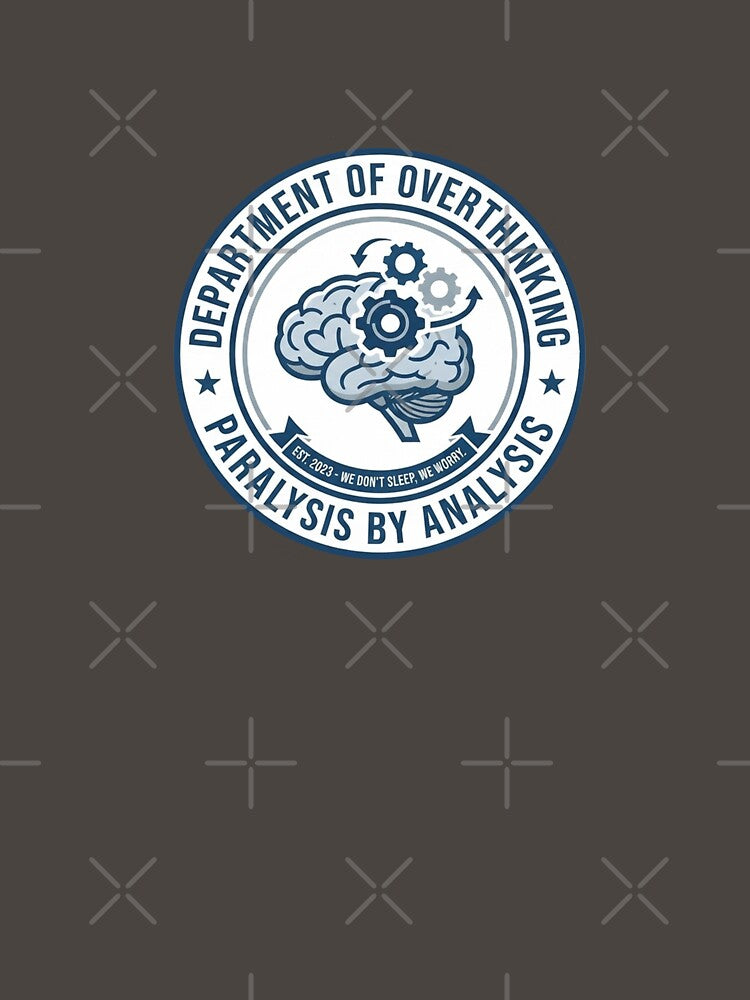 Department of Overthinking Funny Office Humor by UnofficiallyDropped