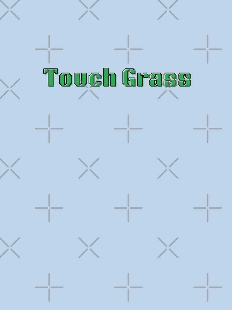 Touch Grass Green Text Stickers Prints Wall Art Shirts Magnet Home Decoration Gift Grass Relax Calm by Saritas Boutique Shop