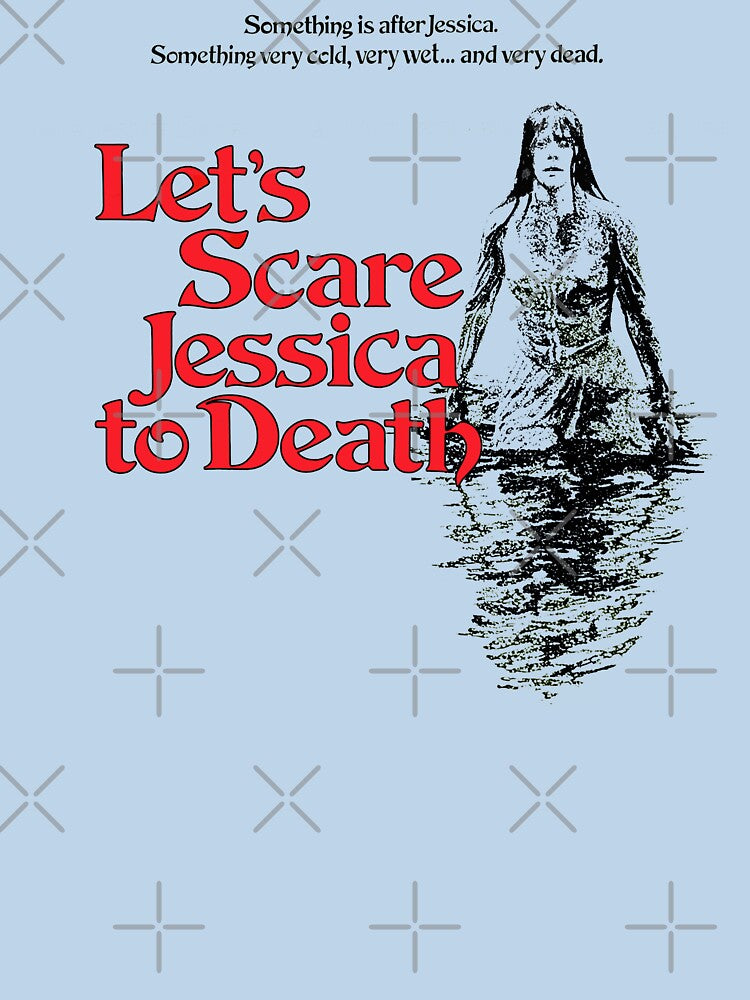 Let's Scare Jessica To Death T-Shirt Horror 1971 Movie by TREVORSNEWEST