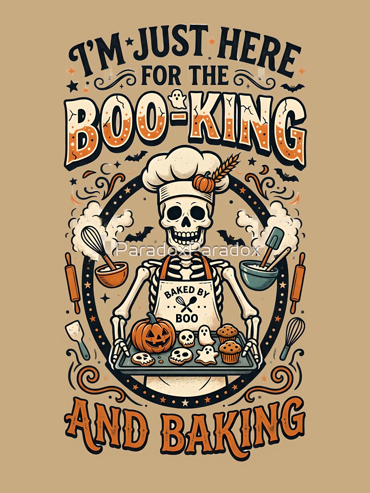 I'm just here for boo-king and baking - Halloween for confectioners by ParadoxParadox