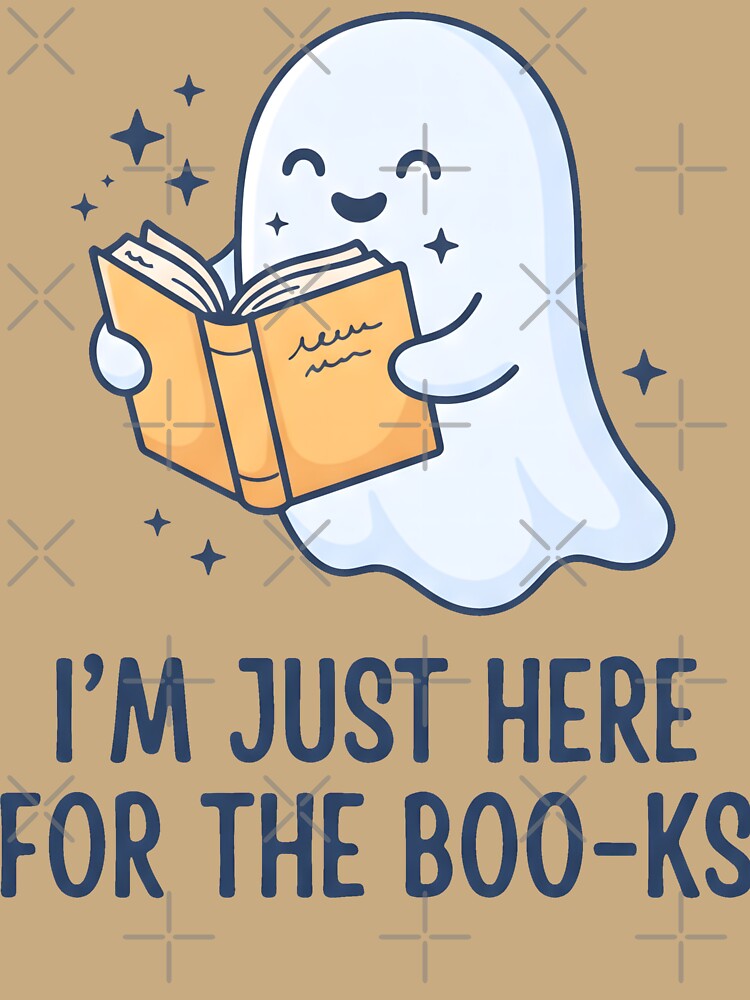 Cute Ghost Reading Book - I'm Just Here For The Boo-ks Halloween by MyHappyArtShop