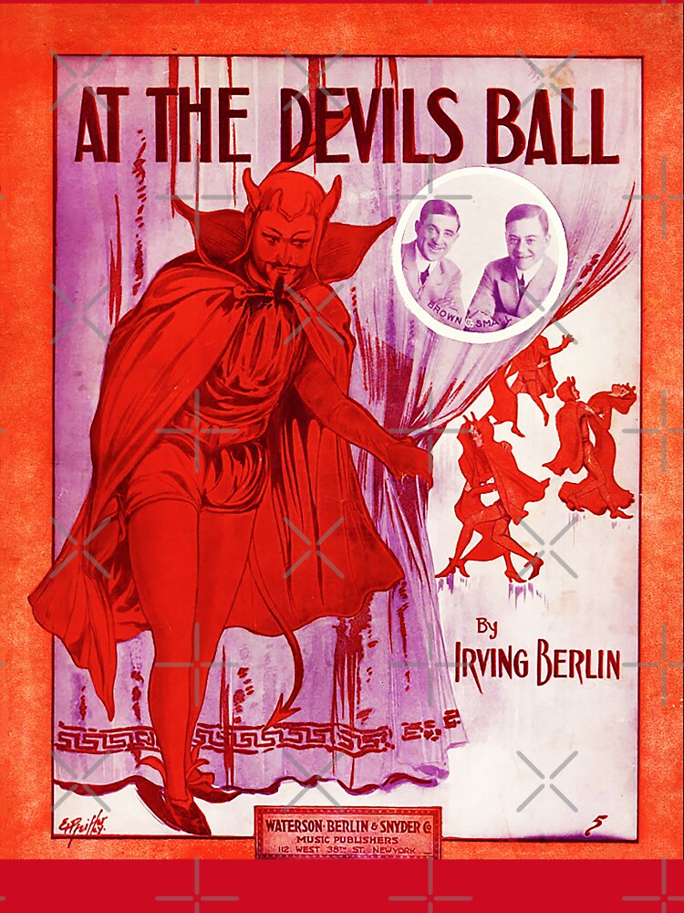 1912 - ✨ AT THE DEVILS BALL ✨ by IRVING BERLIN with photo insert of performers Brown & Small by WheelieGdArt
