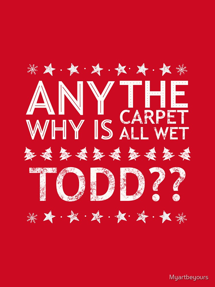 And why is the carpet all wet Todd Collection for personalized gifts for man and woman by Myartbeyours