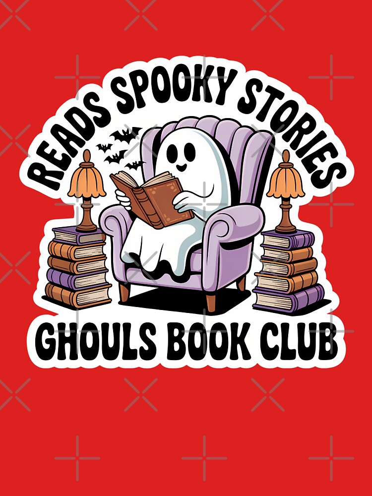 Reads Spooky Stories Ghouls Book Club Cute Ghost Reader T-Shirt by Raw Tigers