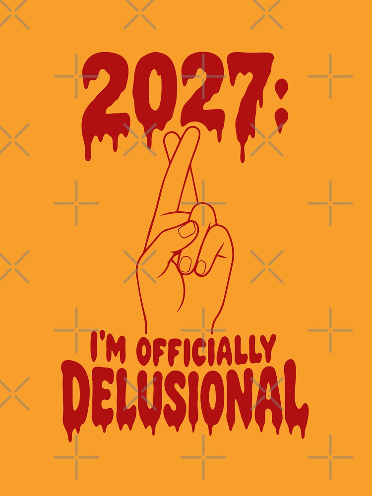 Red 2027: I'm Officially Delusional — Edgy Gothic New Year Art by MalisoStickers