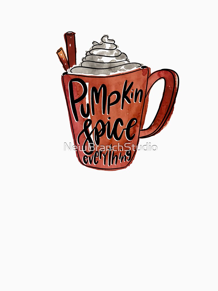 Pumpkin spice everything by NewBranchStudio