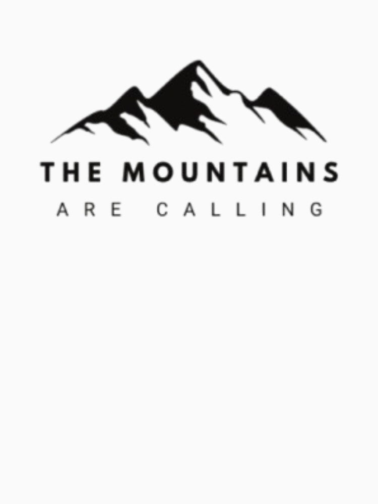 The Mountains are Calling by 865tawoods