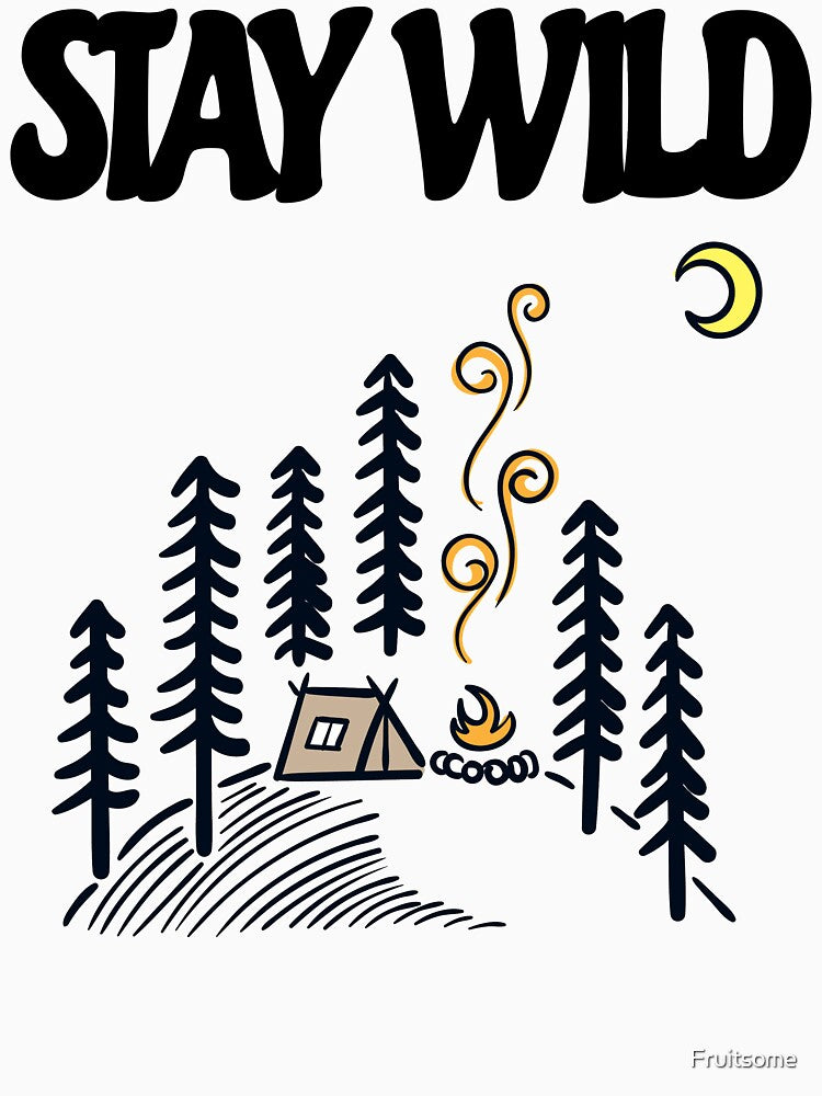 Stay Wild - into the wild by Fruitsome