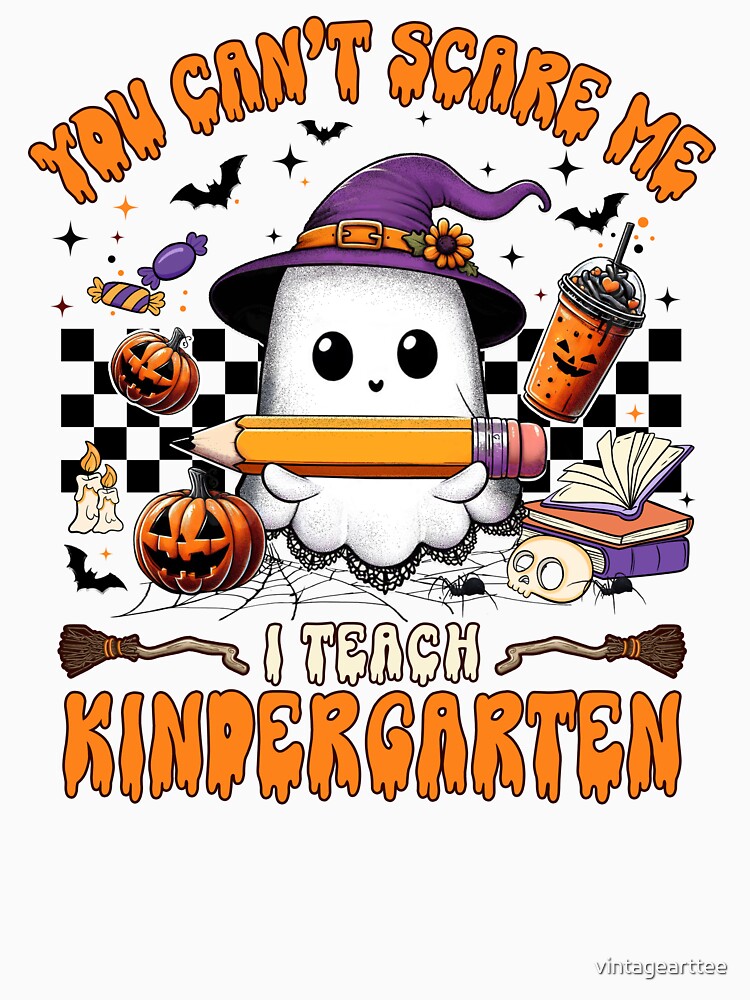 You Can't Scare Me I'm A Teacher by vintagearttee