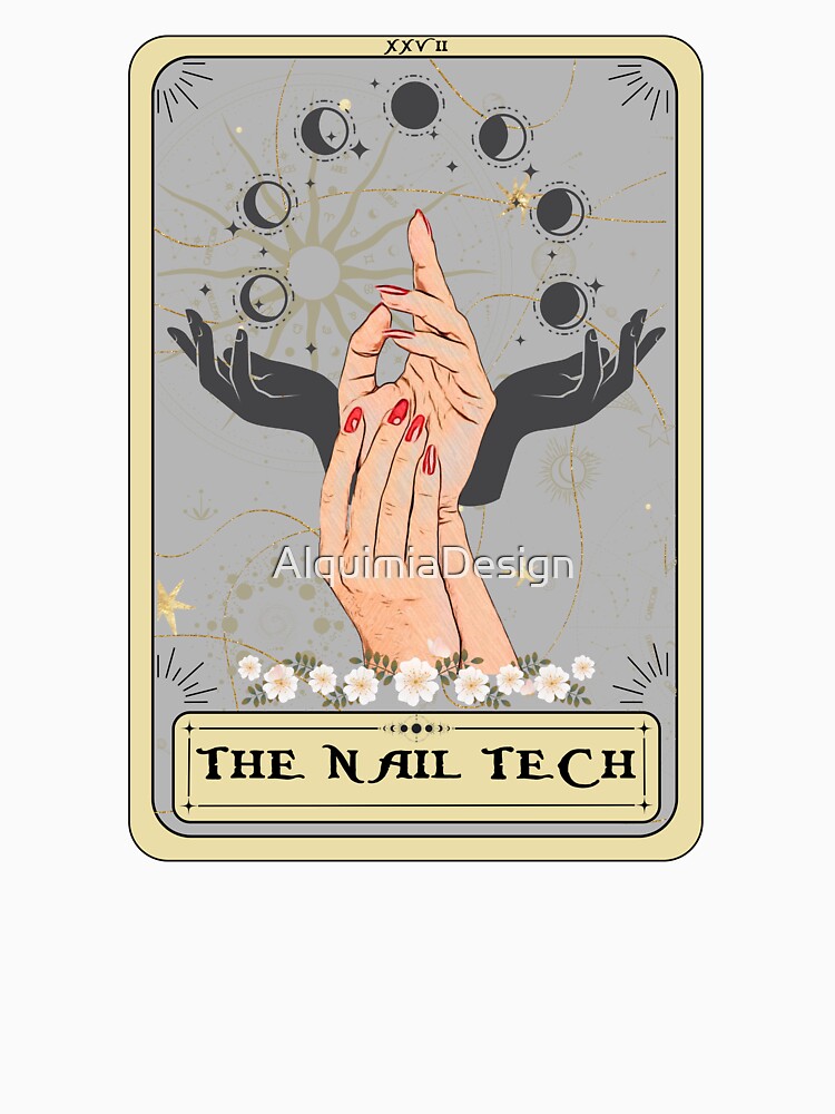 Nail Tech Tarot Card t-shirt, Nail Technician Tarot The Nail Tech, Nailtech by AlquimiaDesign