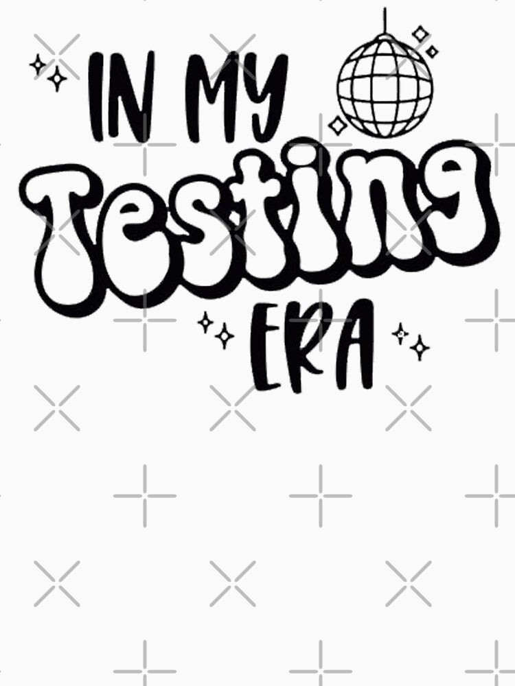 in my testing era by DOPANDA .