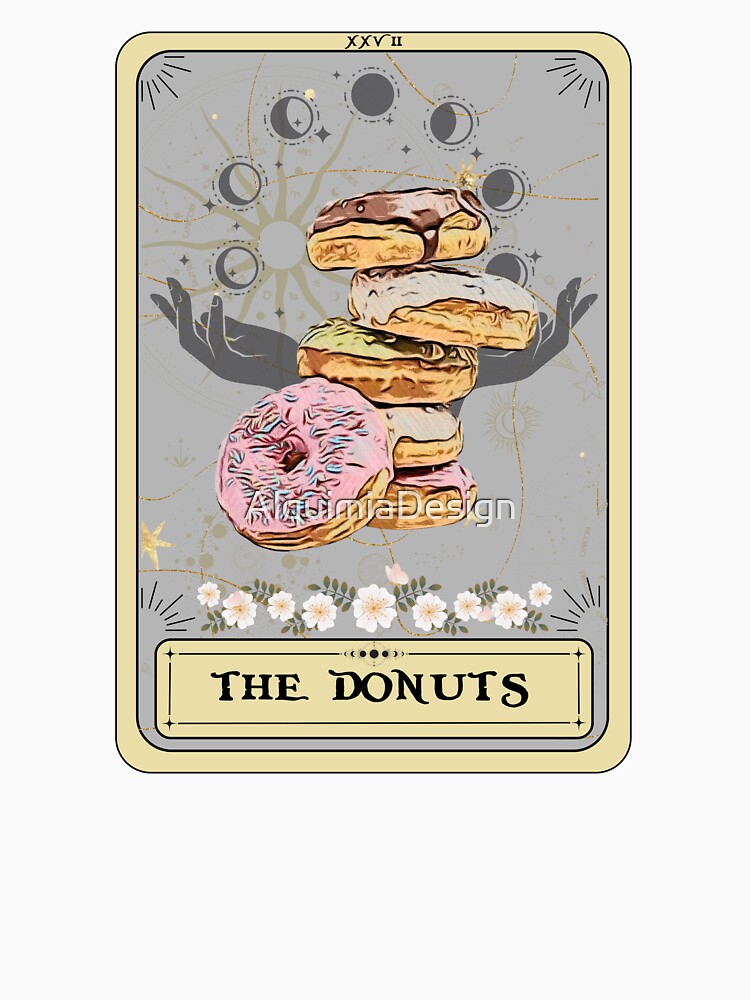 The Donuts Tarot Card t-shirt, Donuts Tarot The Donuts by AlquimiaDesign
