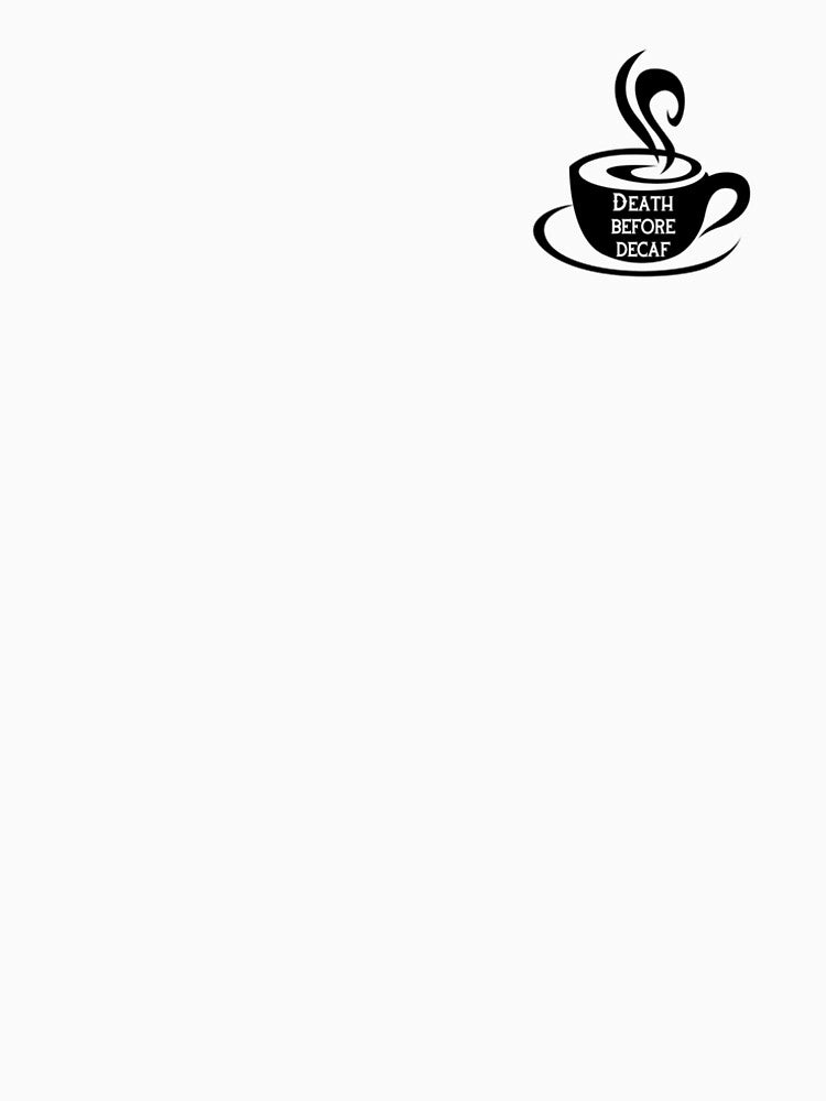 Death Before Decaf by TGdigital