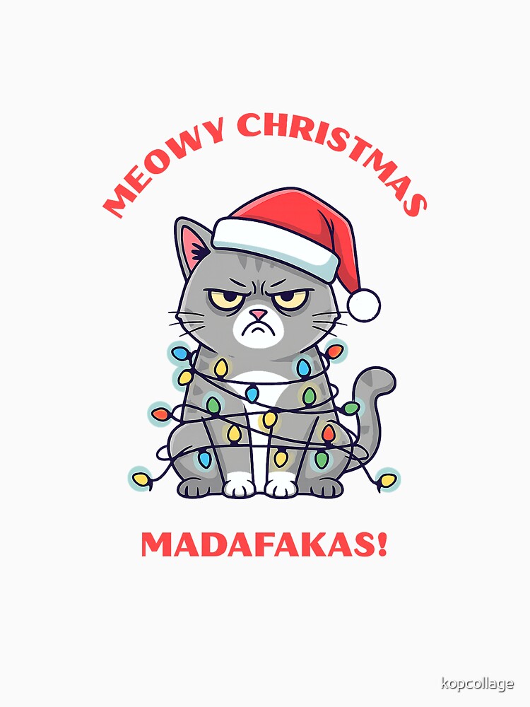 Funny Grumpy Cat Christmas | Meowy Christmas Madafakas Design by kopcollage
