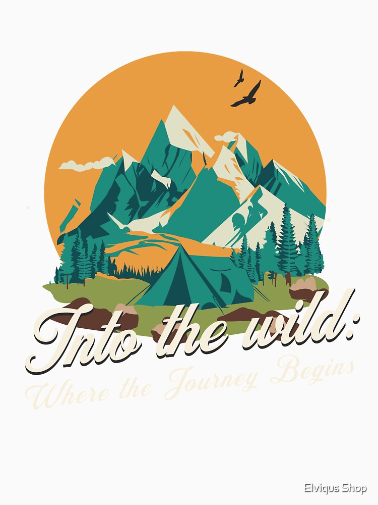 Into The Wild: Where The Journey Begins by Elviqus Shop