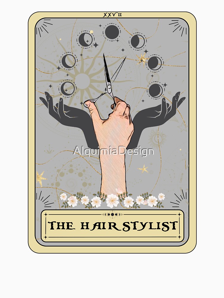 Hairstylist Tarot Card t-shirt Hair Stylist Tarot Card Design by AlquimiaDesign
