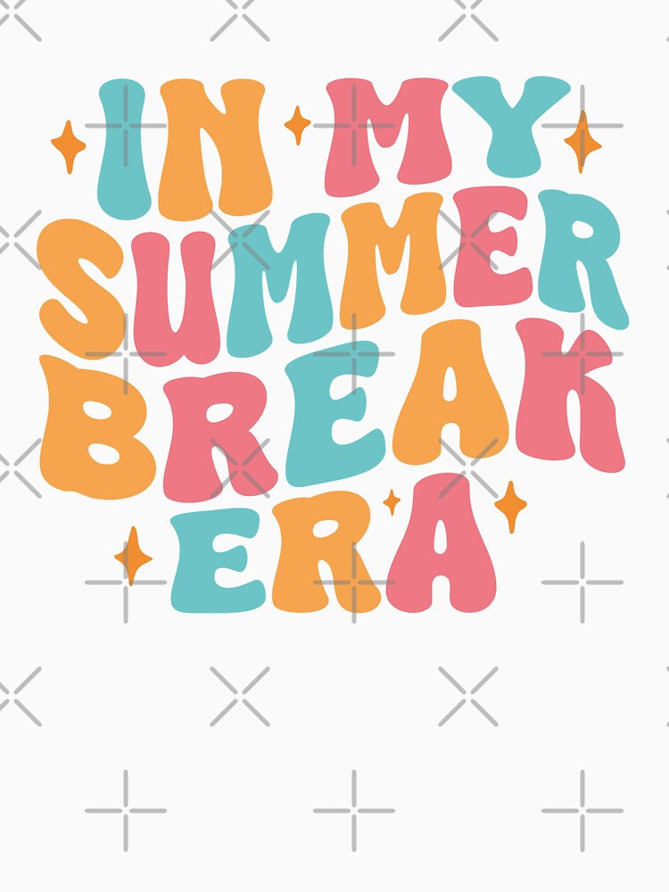 In My Summer Break Era, Summertime, Trendy Text by ClaudiaGrosso
