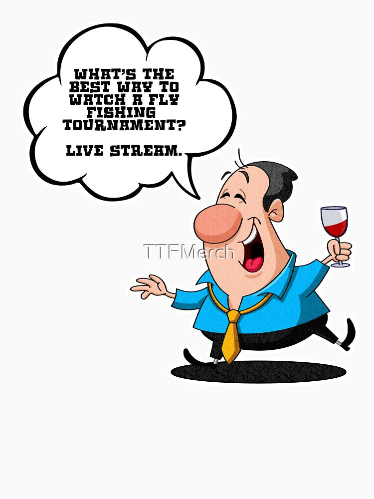 Dad Jokes Collection Fly Fishing Tournament - Live Stream Gift by TTFMerch