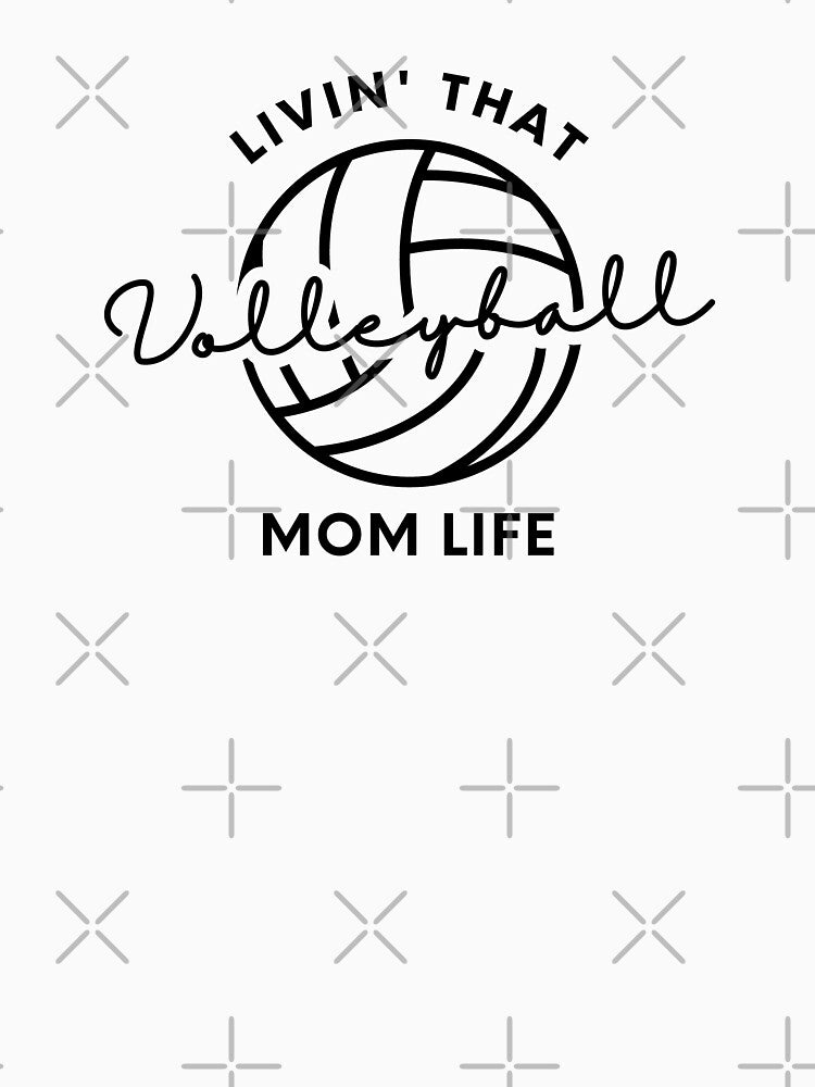 Livin That Volleyball Mom Life, Volleyball Mom, Volleyball Mama, Sports Mom Life by singRsong
