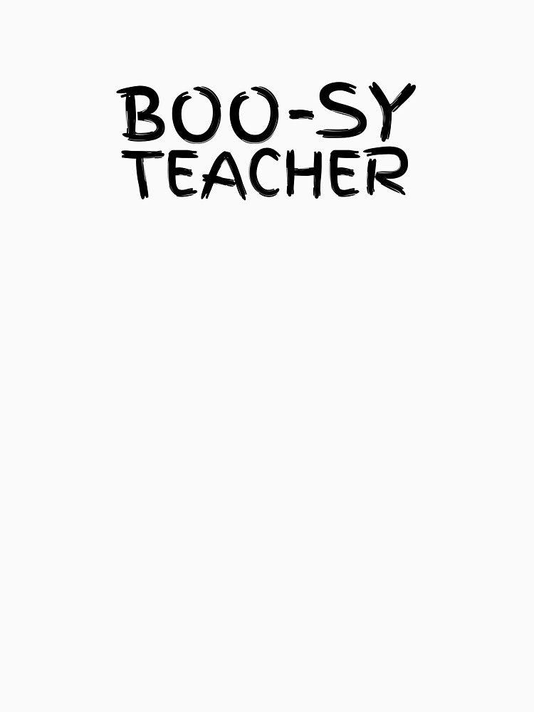 Boo-sy Teacher Funny Halloween Educator Spooky School Shirt Design by E-lenaLu