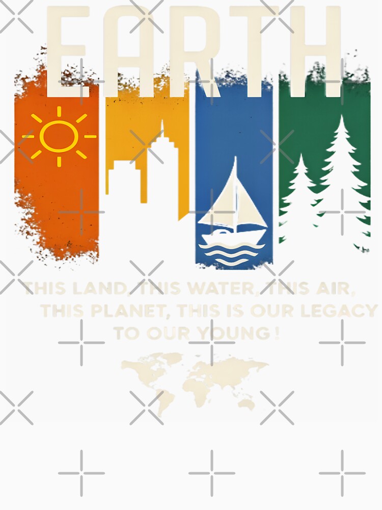 Legacy of Earth Protect What We Pass On by AlphaTeez