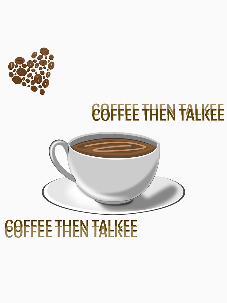 coffee then talkee by Neylou-Art
