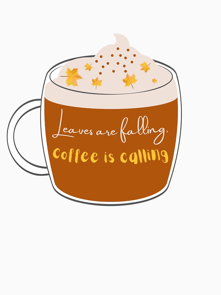 Leaves Are Falling Coffee Is Calling – Autumn Mug Design by Sam-Designs-03