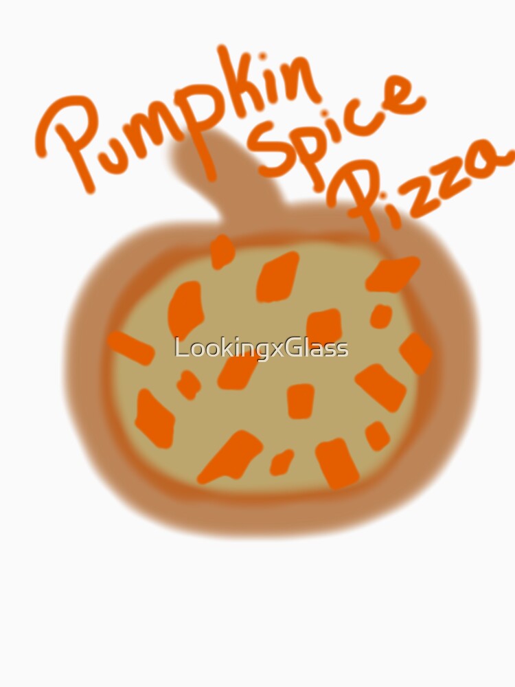 Funny Pumpkin Spice Pizza by LookingxGlass