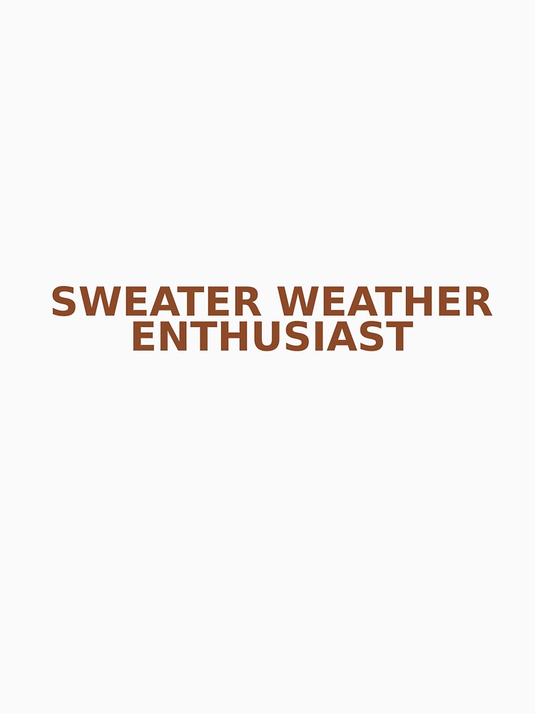 Sweater Weather Enthusiast - Cozy Fall Autumn by cozycrowstudio