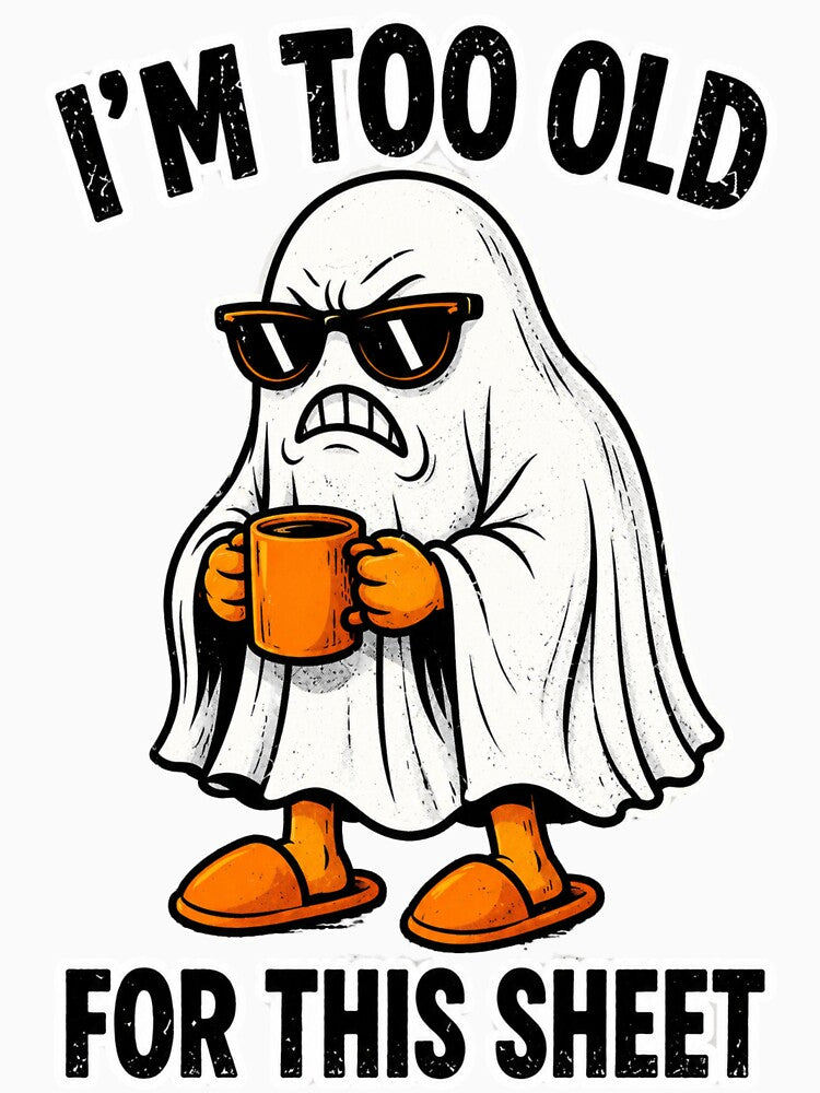 I'm Too Old For This Sheet Ghost by Nano-Threads