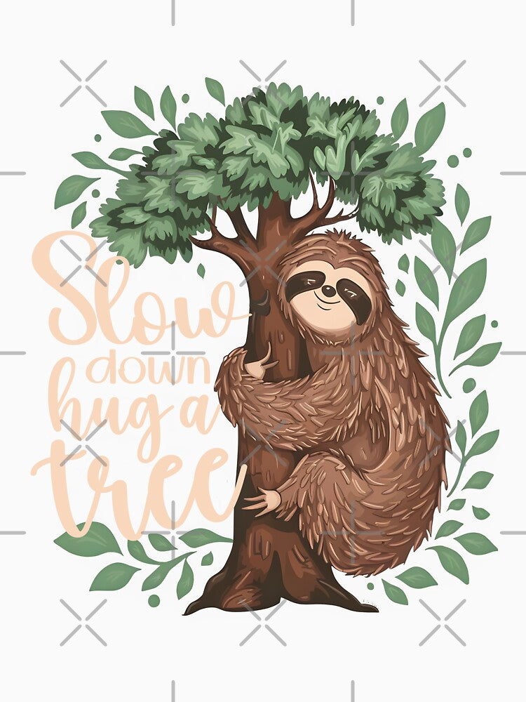 Sloth Tree Hugger Slow Down Hug A Tree Earth Day by DPlumDesign