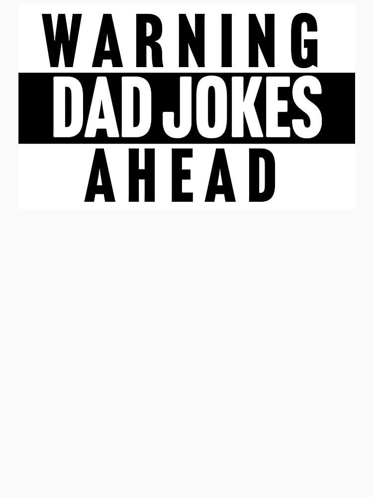 Caution Dad Jokes Ahead Warning Father Detected by Karisdesignss