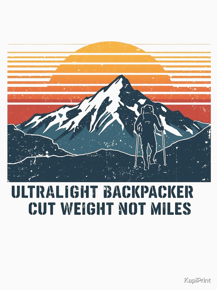 Ultralight Backpacker – Ounces Matter Club by KapiPrint
