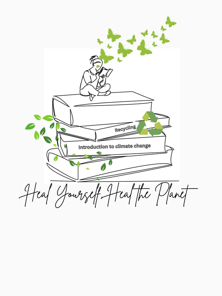 Heal Yourself Heal the Planet – Eco-Conscious Book Lover Art by EarthScience