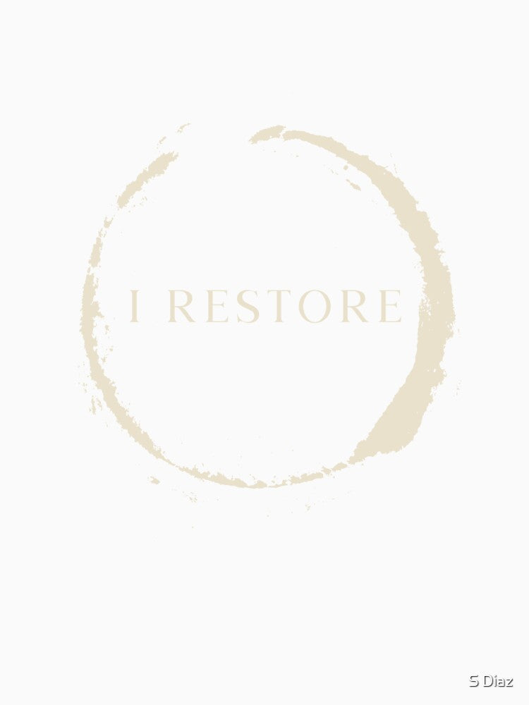 I Restore by S Diaz