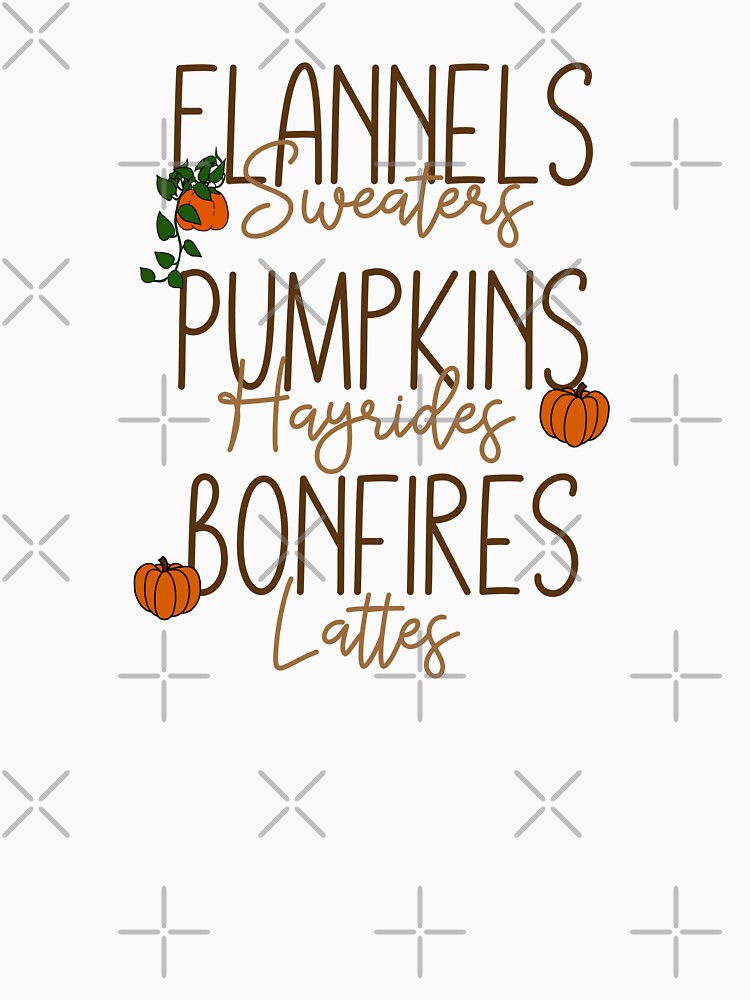 Flannels Sweaters Pumpkins Hayrides Bonfires Lattes by princesssomo21