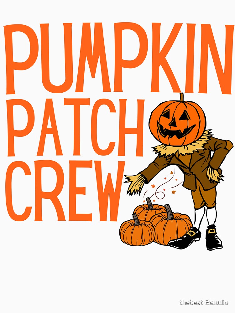 Pumpkin Patch Crew Funny Scarecrow by thebest-2studio