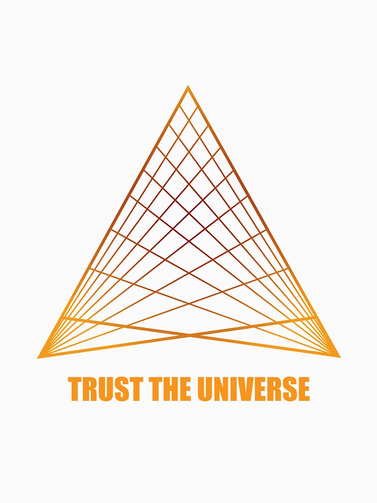 Abstract design space triangle geometry with quote "Trust the Universe" by FFelder