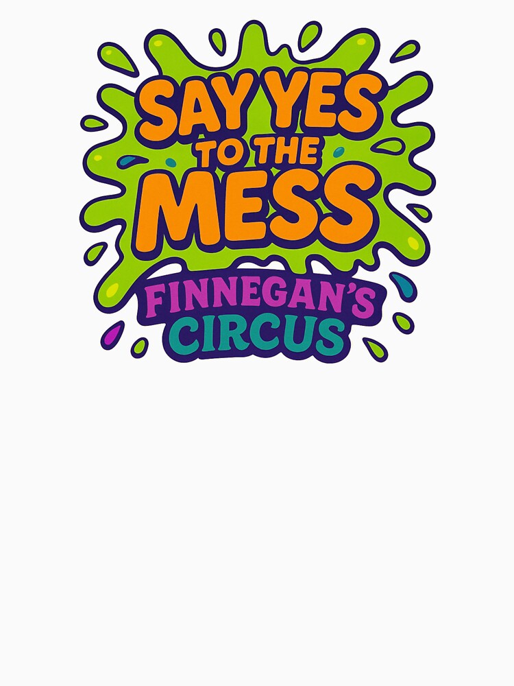 Say Yes to the Mess Slime by FinnegansCircus