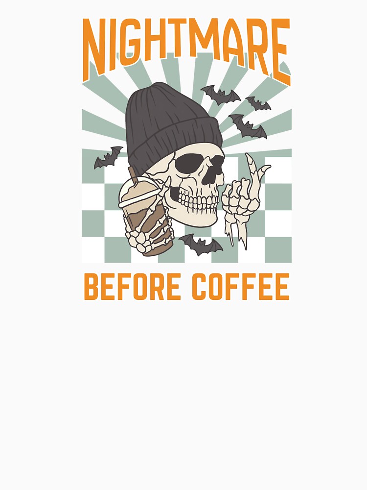 Nightmare Before Coffee Skull by SweeTee Spot