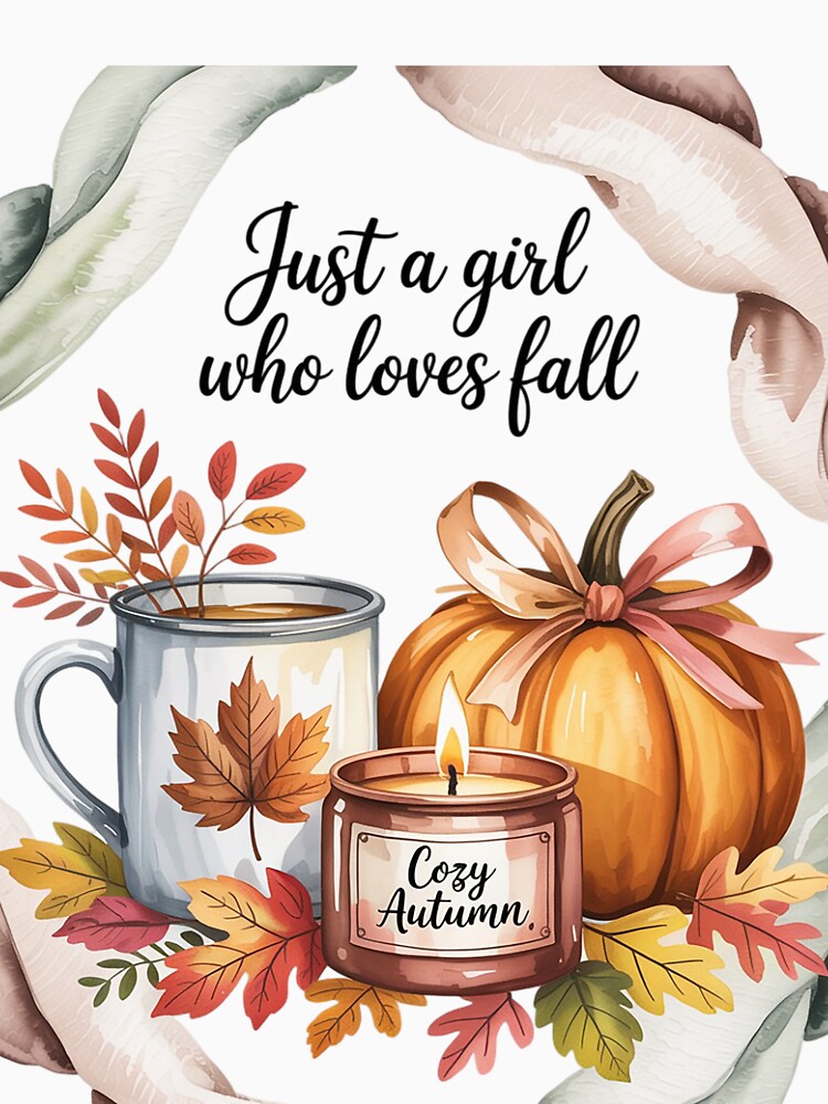 Just A Girl Who Loves Fall Pumpkin Cozy Autumn by RatCurry