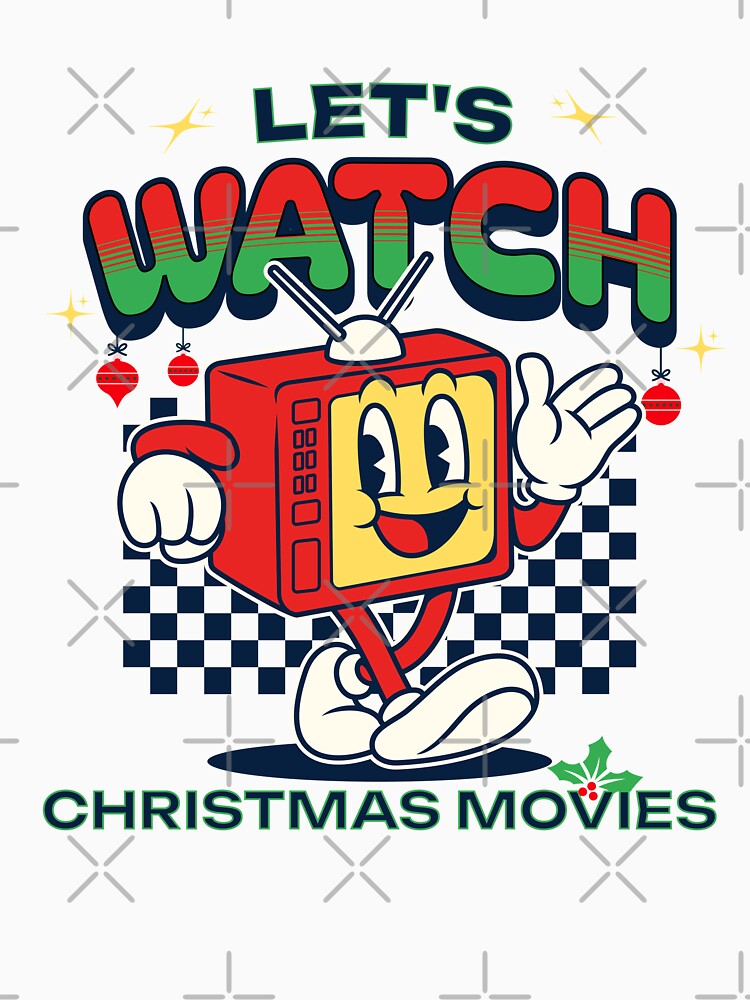 Let's Watch Christmas Movies Retro by BeansHotTees