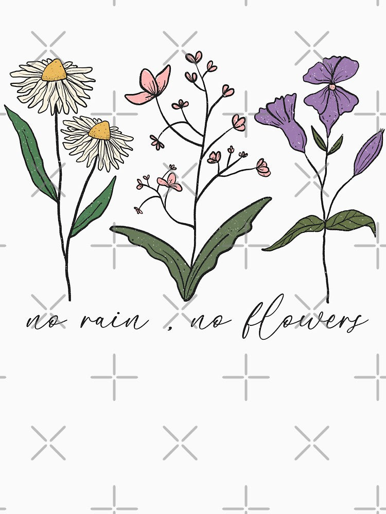 No Rain No Flowers (Affirmation) by Hope London