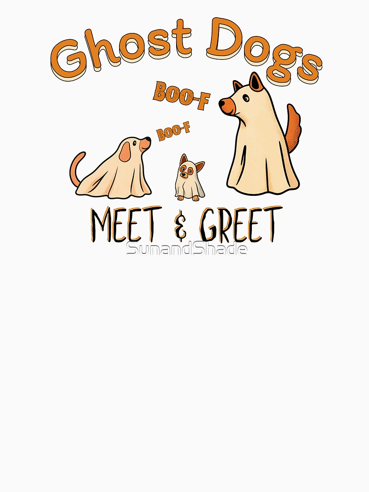 Ghost Dogs Meet and Greet Funny Halloween Dogs by SunandShade