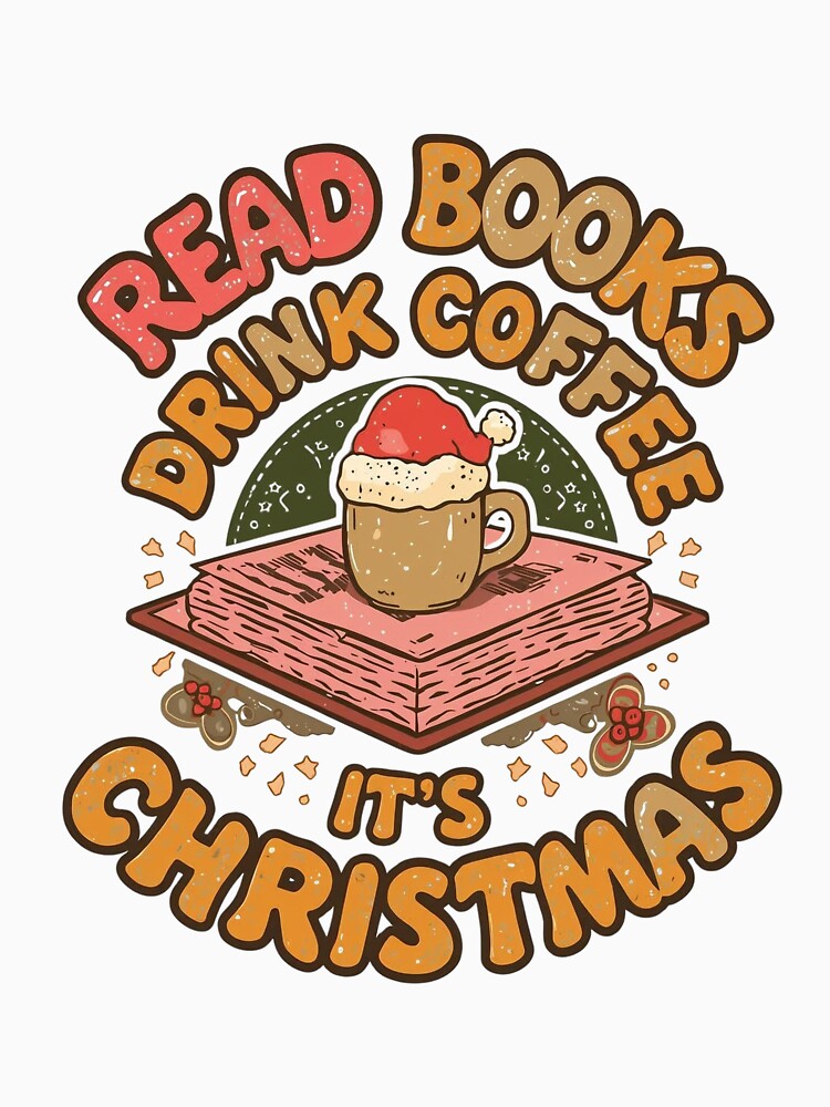 Read Books Drink Coffee It's Christmas | Cozy Bookish Holiday Winter Design by Bada-stickers