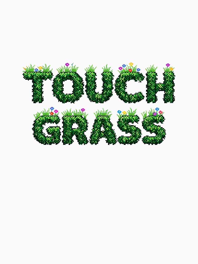 "Touch Grass" Pixel Art Design by PixelFishie