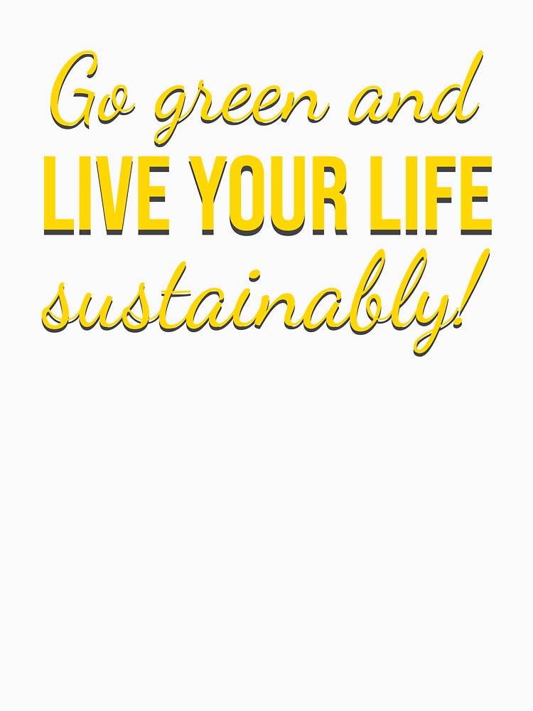 Go Green and Live Your Life Sustainably | Eco-Friendly Design by MONTRIS