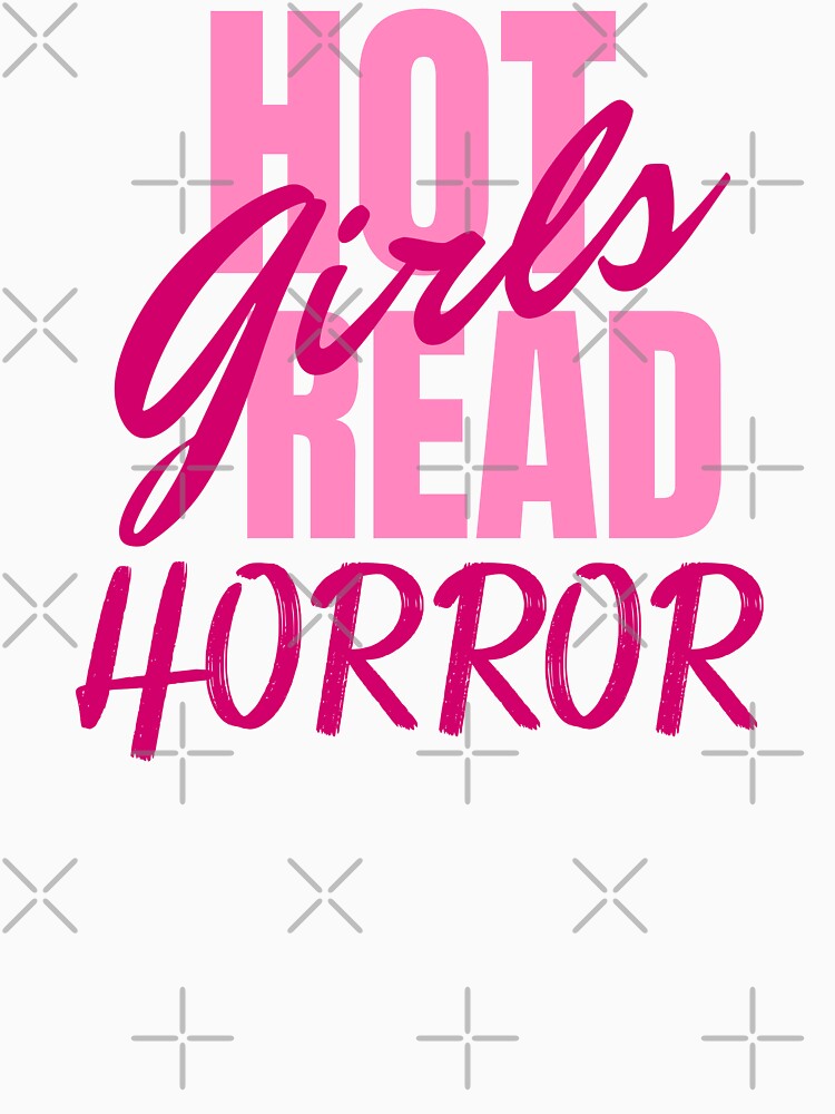 Hot Girls Read Horror - Bookish Pink by humnoo