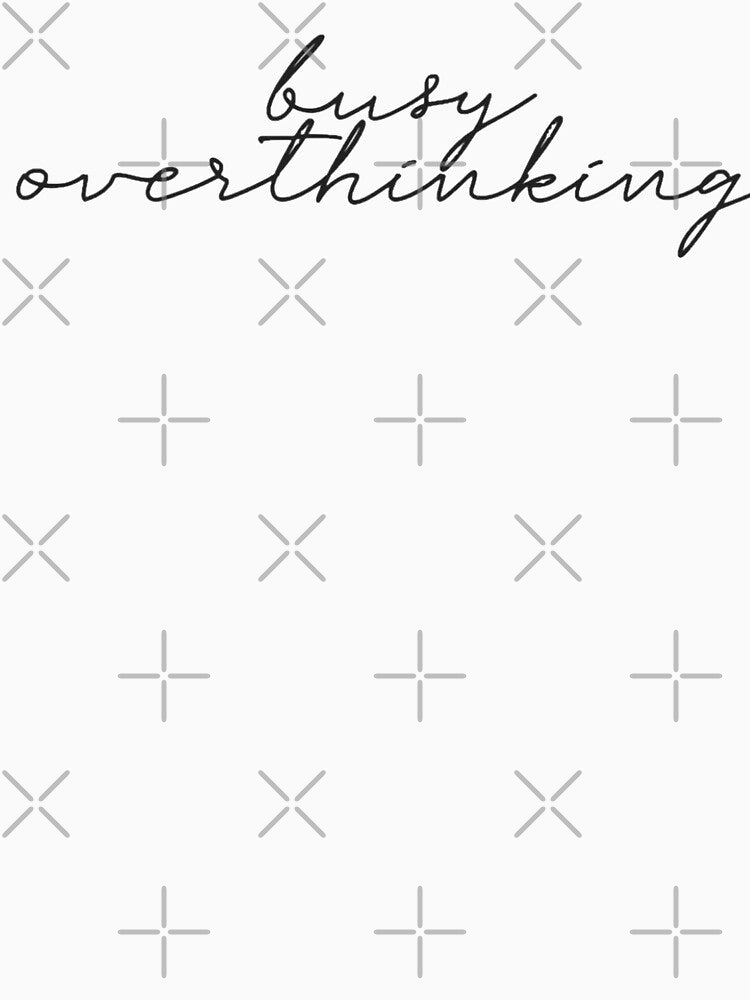 Busy Overthinking 2.0 by Meritade
